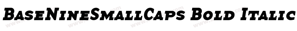 BaseNineSmallCaps Bold Italic字体转换